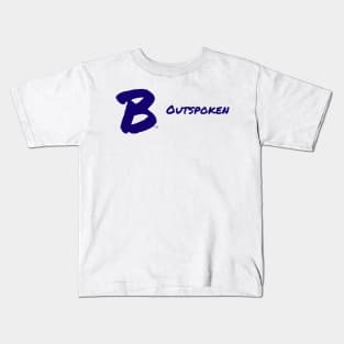B Outspoken Kids T-Shirt